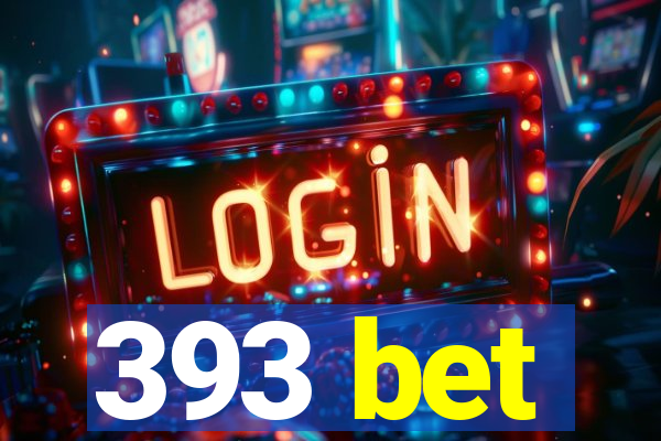 393 bet